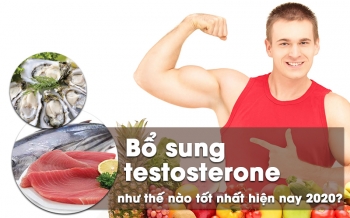 Bổ Sung Testosterone Như Thế Nào Tốt Nhất Hiện Nay 2020?